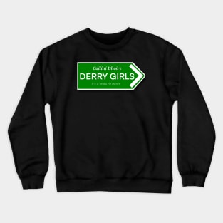 Derry Girls Sign Crewneck Sweatshirt